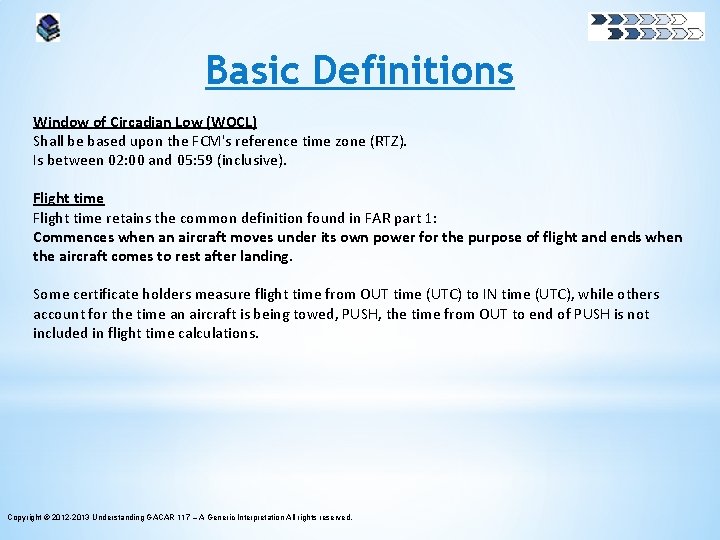 Basic Definitions Window of Circadian Low (WOCL) Shall be based upon the FCM's reference