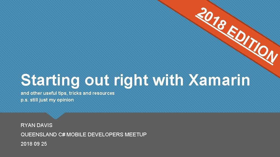 20 18 ED ITI Starting out right with Xamarin and other useful tips, tricks