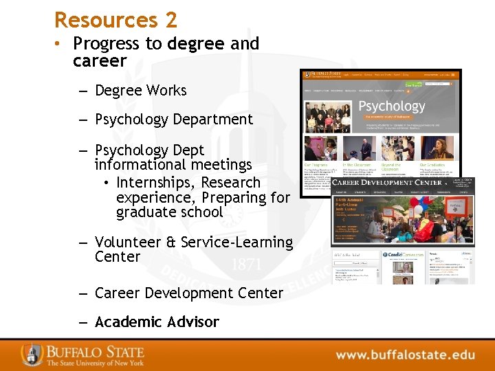 Resources 2 • Progress to degree and career – Degree Works – Psychology Department