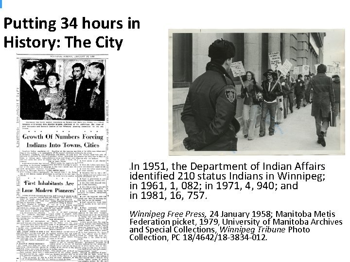 Putting 34 hours in History: The City In 1951, the Department of Indian Affairs