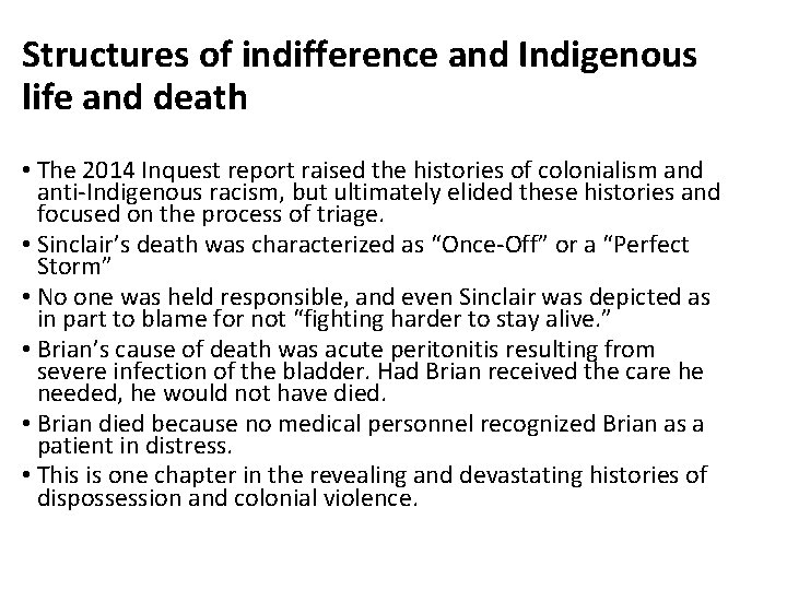 Structures of indifference and Indigenous life and death • The 2014 Inquest report raised