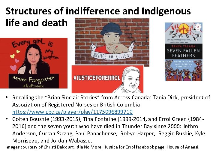 Structures of indifference and Indigenous life and death • Recalling the “Brian Sinclair Stories”