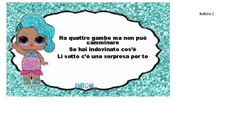 Indizio 2 Ha quattro gambe ma non può camminare Se hai indovinato cos’è Li Indizio 2 Ha quattro gambe ma non può camminare Se hai indovinato cos’è Li