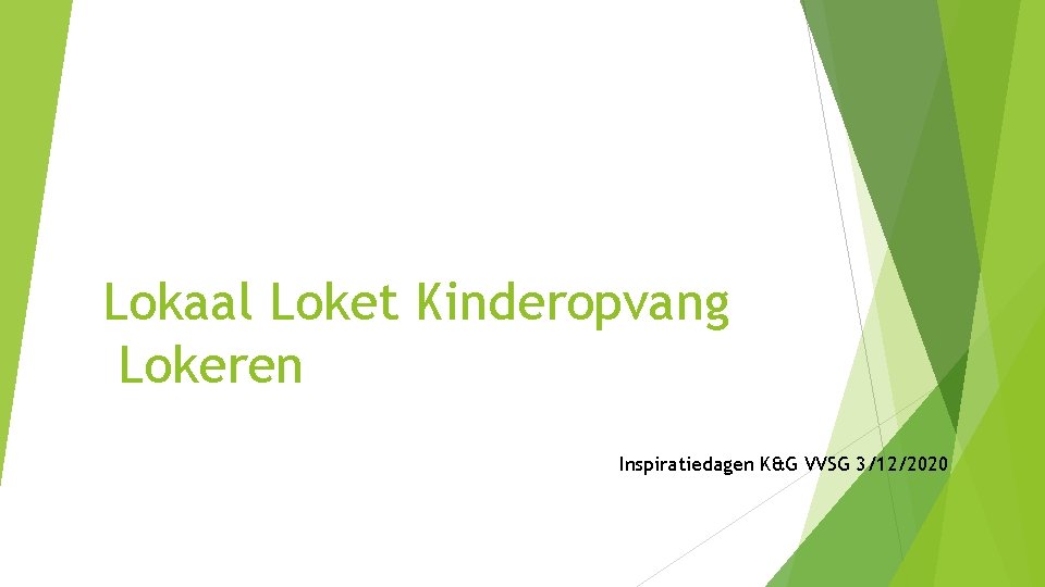 Lokaal Loket Kinderopvang Lokeren Inspiratiedagen K&G VVSG 3/12/2020 