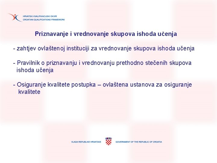 Priznavanje i vrednovanje skupova ishoda učenja - zahtjev ovlaštenoj instituciji za vrednovanje skupova ishoda