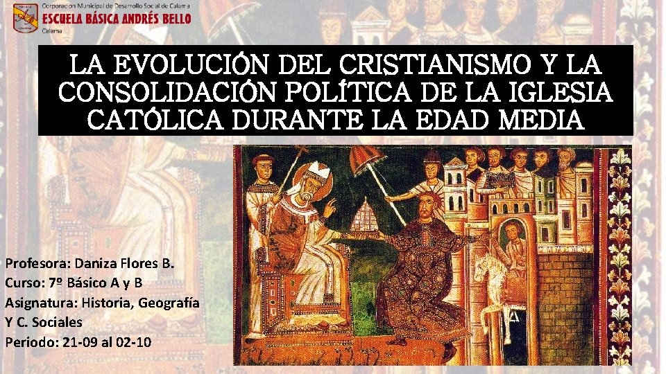 LA EVOLUCIÓN DEL CRISTIANISMO Y LA CONSOLIDACIÓN POLÍTICA DE LA IGLESIA CATÓLICA DURANTE LA LA EVOLUCIÓN DEL CRISTIANISMO Y LA CONSOLIDACIÓN POLÍTICA DE LA IGLESIA CATÓLICA DURANTE LA