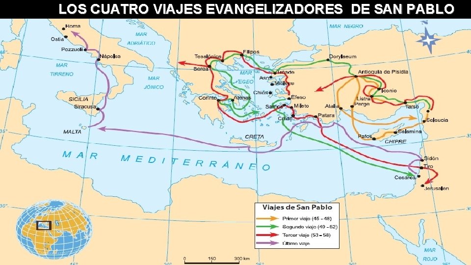 LOS CUATRO VIAJES EVANGELIZADORES DE SAN PABLO LOS CUATRO VIAJES EVANGELIZADORES DE SAN PABLO