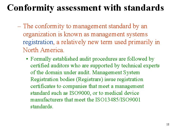 Conformity assessment with standards – The conformity to management standard by an organization is