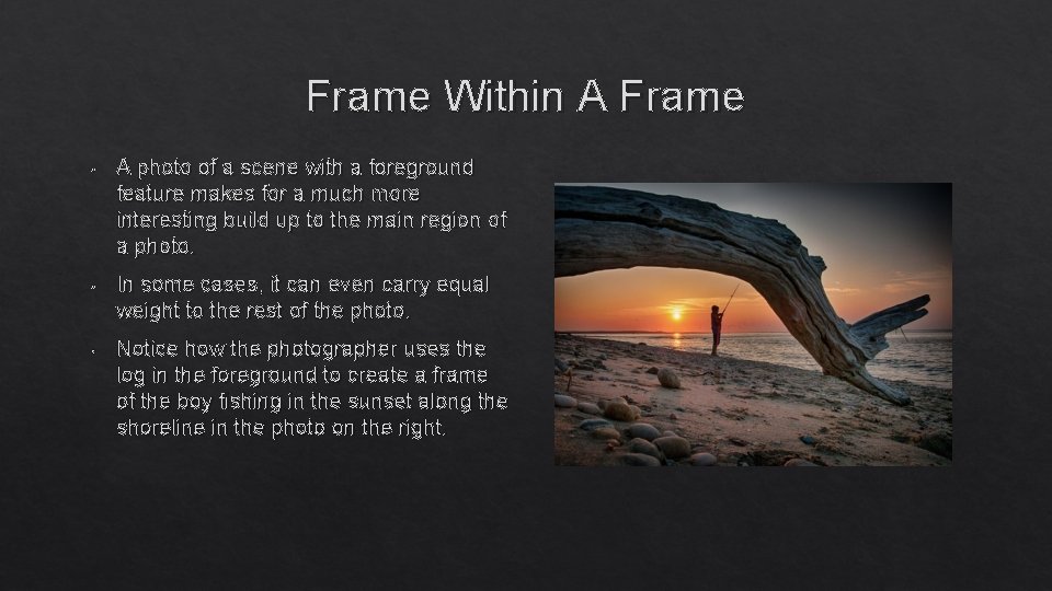 Frame Within A Frame • A photo of a scene with a foreground feature