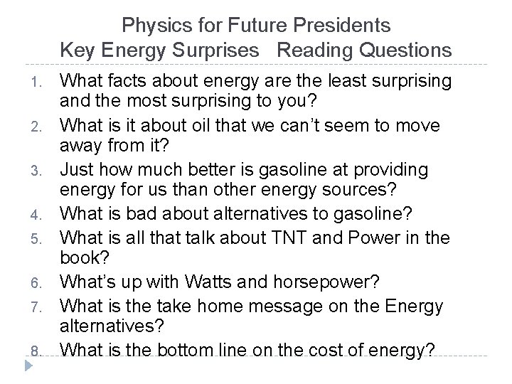 Physics for Future Presidents Key Energy Surprises Reading Questions 1. 2. 3. 4. 5.