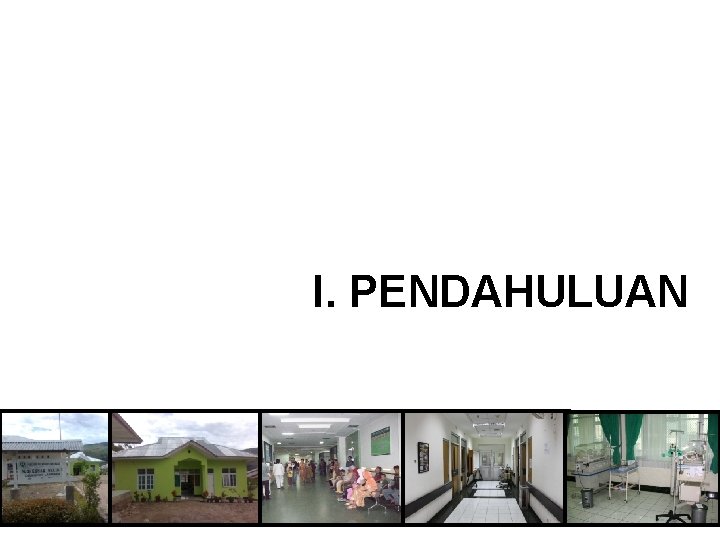 I. PENDAHULUAN I. PENDAHULUAN