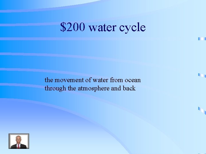 $200 water cycle the movement of water from ocean through the atmosphere and back