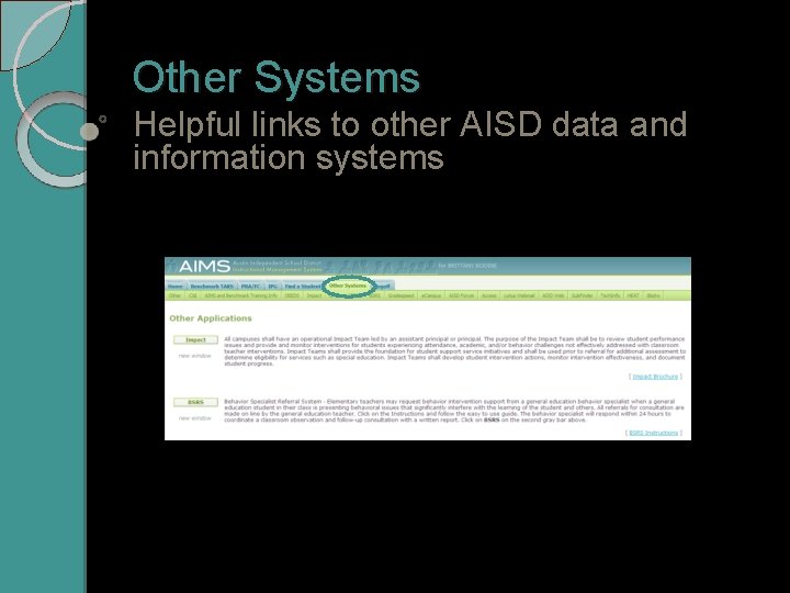 Other Systems Helpful links to other AISD data and information systems Short Activity: LOGIN