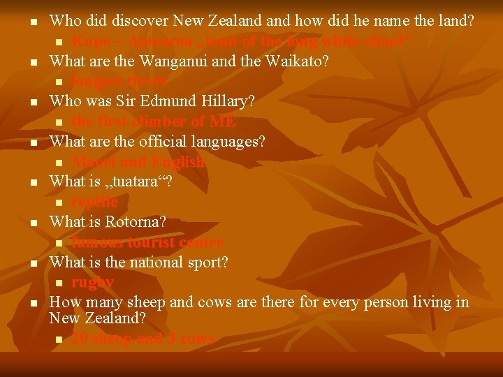 n n n n Who did discover New Zealand how did he name the