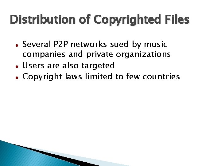 Distribution of Copyrighted Files Several P 2 P networks sued by music companies and Distribution of Copyrighted Files Several P 2 P networks sued by music companies and