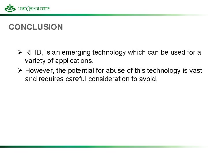 CONCLUSION Ø RFID, is an emerging technology which can be used for a variety