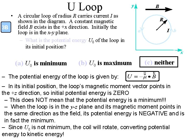 U Loop • A circular loop of radius R carries current I as shown