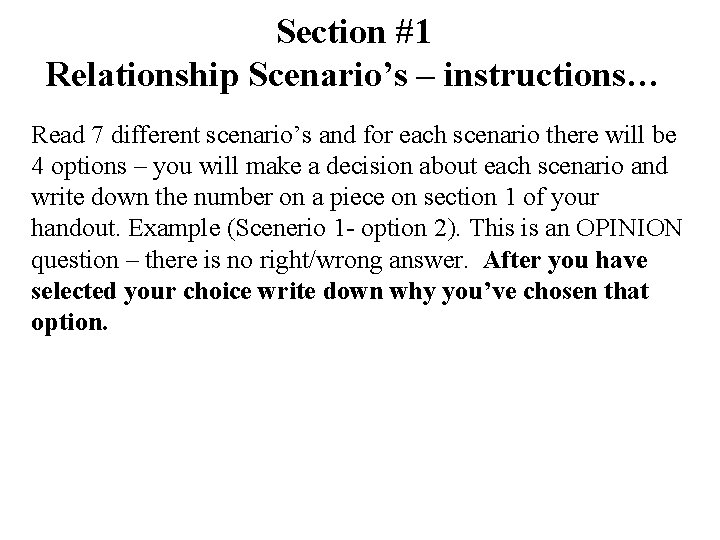 Section #1 Relationship Scenario’s – instructions… Read 7 different scenario’s and for each scenario