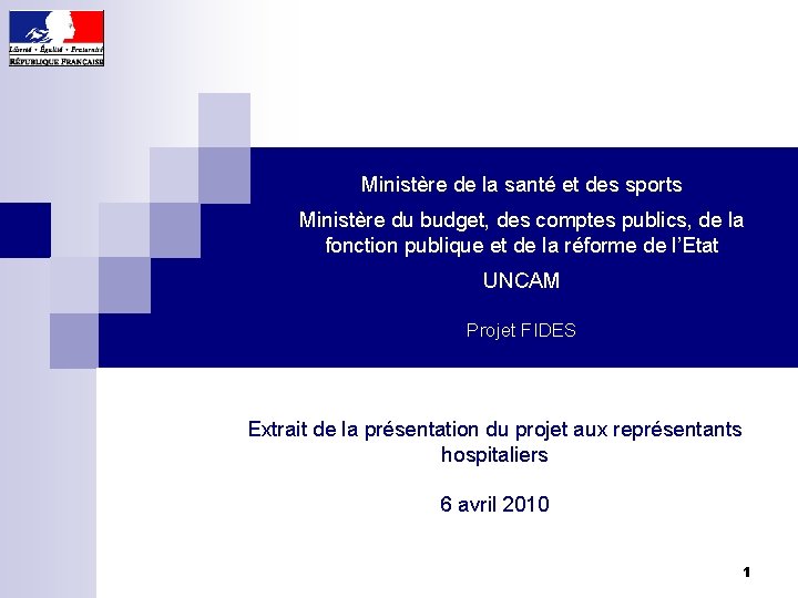 Ministère de la santé et des sports Ministère du budget, des comptes publics, de