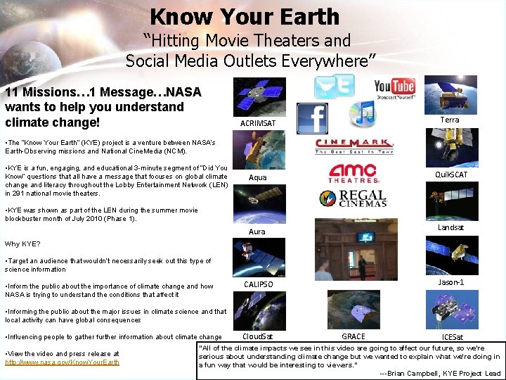 Know Your Earth “Hitting Movie Theaters and Social Media Outlets Everywhere” ACRIMSAT Terra Aqua