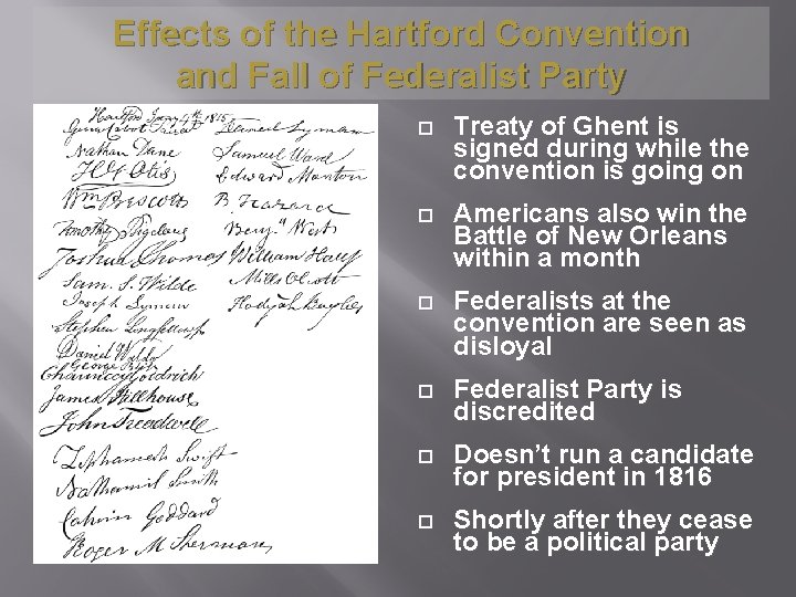 Effects of the Hartford Convention and Fall of Federalist Party Treaty of Ghent is