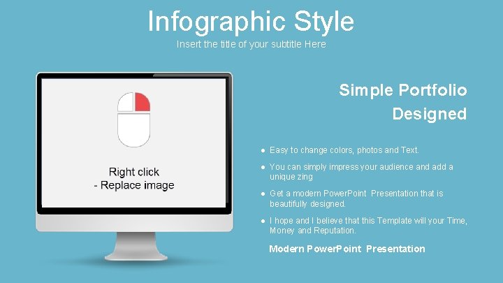 Infographic Style Insert the title of your subtitle Here Simple Portfolio Designed ● Easy