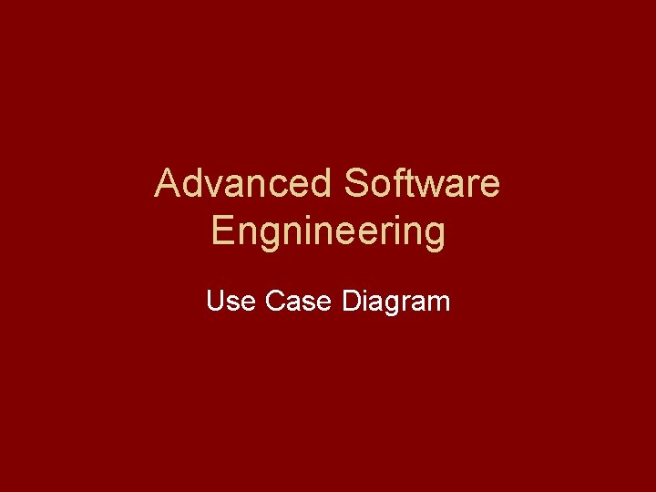 Advanced Software Engnineering Use Case Diagram Advanced Software Engnineering Use Case Diagram
