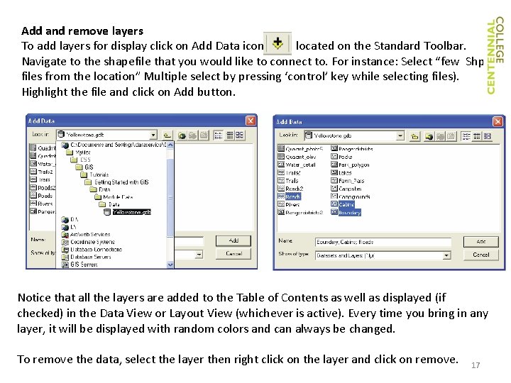 Add and remove layers To add layers for display click on Add Data icon Add and remove layers To add layers for display click on Add Data icon