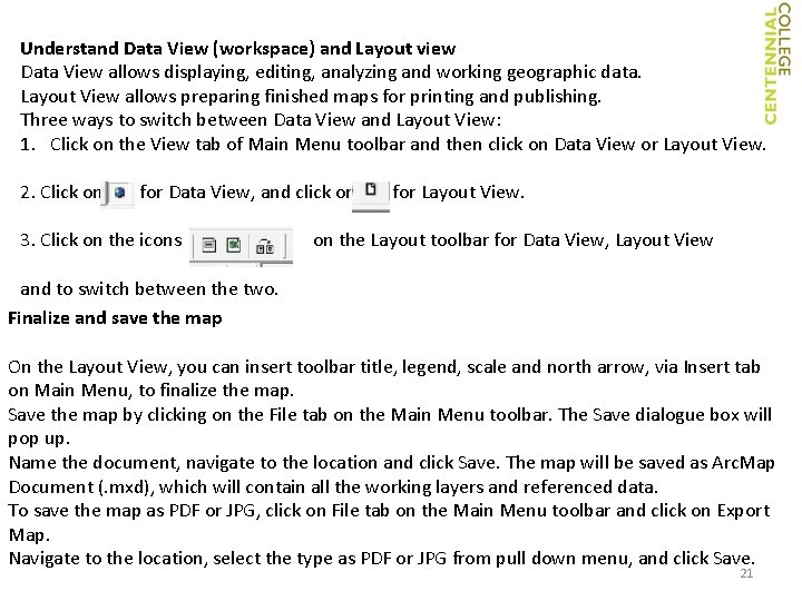 Understand Data View (workspace) and Layout view Data View allows displaying, editing, analyzing and Understand Data View (workspace) and Layout view Data View allows displaying, editing, analyzing and