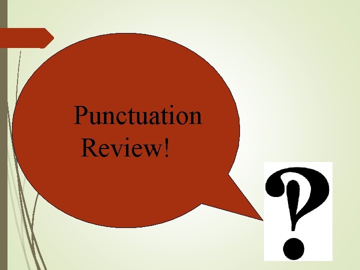 Punctuation Review! 