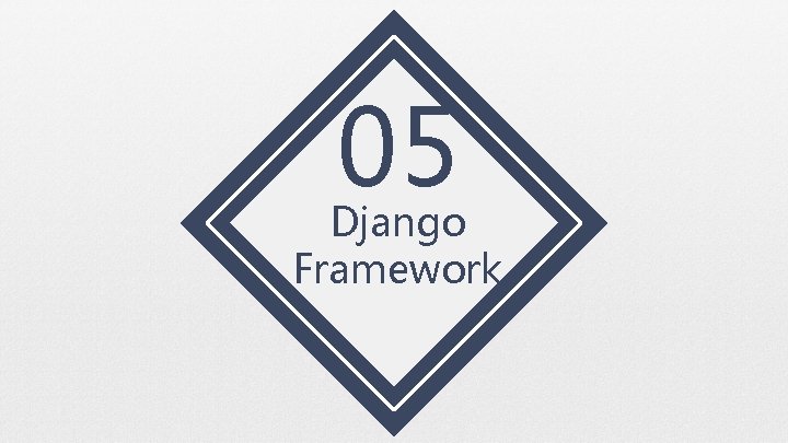 05 Django Framework 