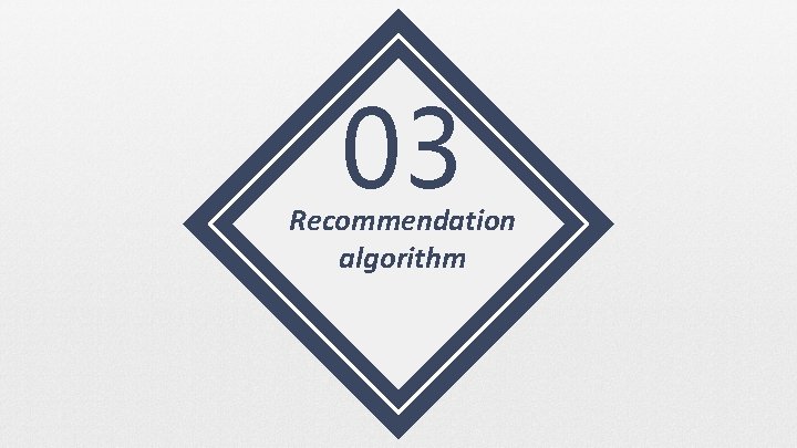 03 Recommendation algorithm 