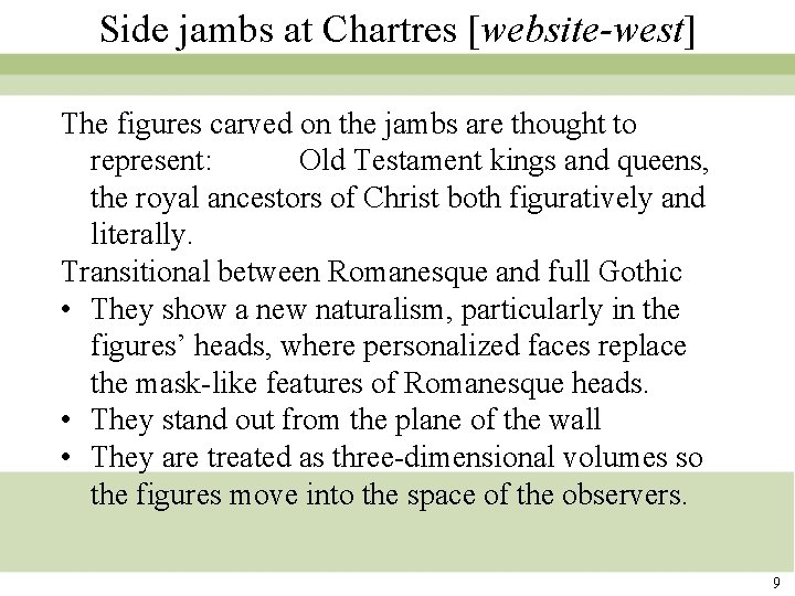 Side jambs at Chartres [website-west] The figures carved on the jambs are thought to