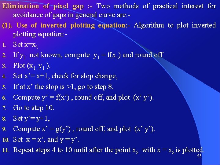 Elimination of pixel gap : - Two methods of practical interest for avoidance of