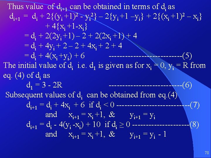 Thus value of di+1 can be obtained in terms of di as di+1 =