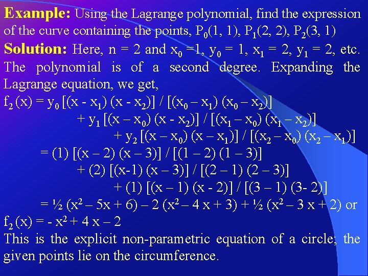 Example: Using the Lagrange polynomial, find the expression of the curve containing the points,