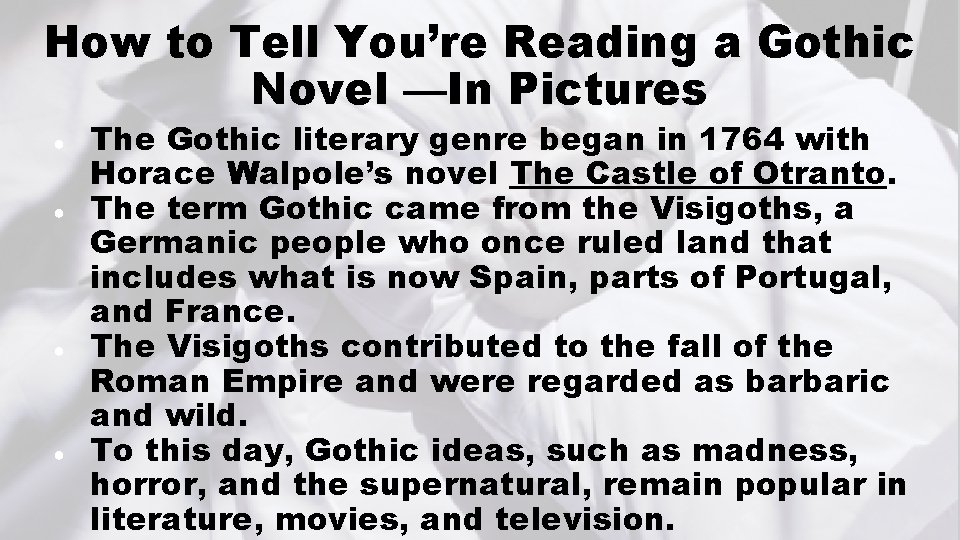 How to Tell You’re Reading a Gothic Novel —In Pictures ● ● The Gothic