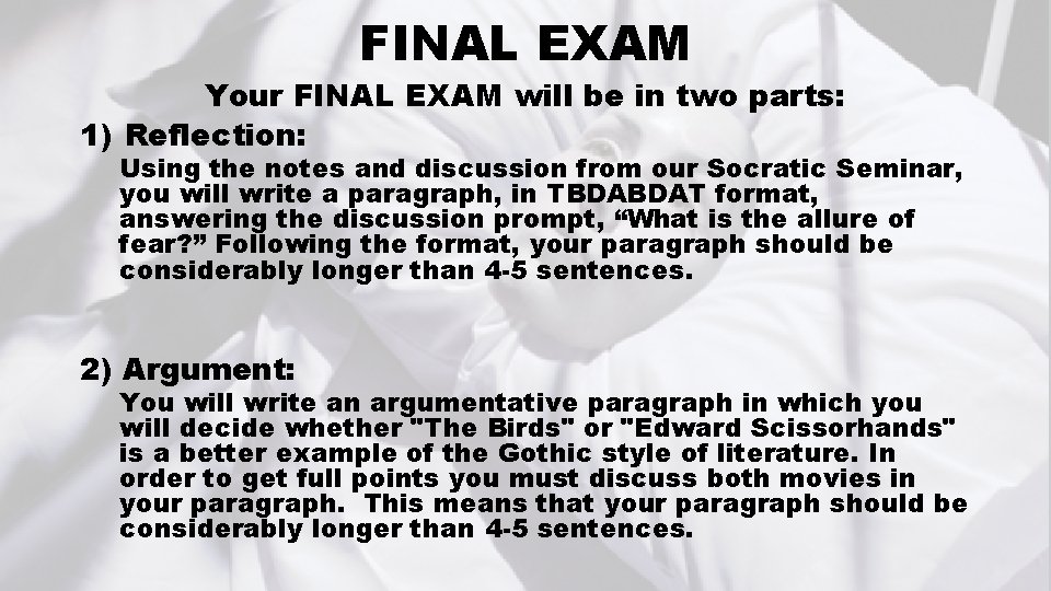 FINAL EXAM Your FINAL EXAM will be in two parts: 1) Reflection: Using the