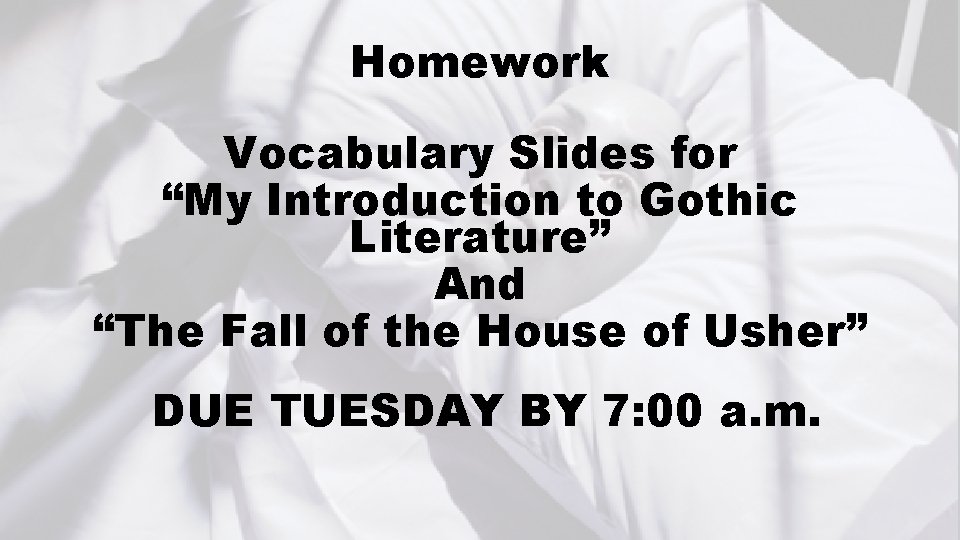 Homework Vocabulary Slides for “My Introduction to Gothic Literature” And “The Fall of the