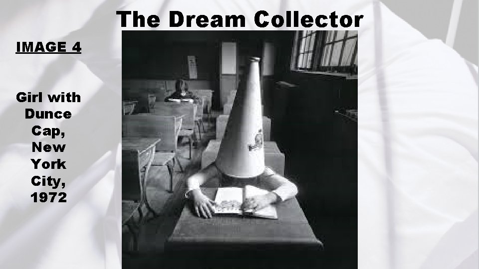 The Dream Collector IMAGE 4 Girl with Dunce Cap, New York City, 1972 
