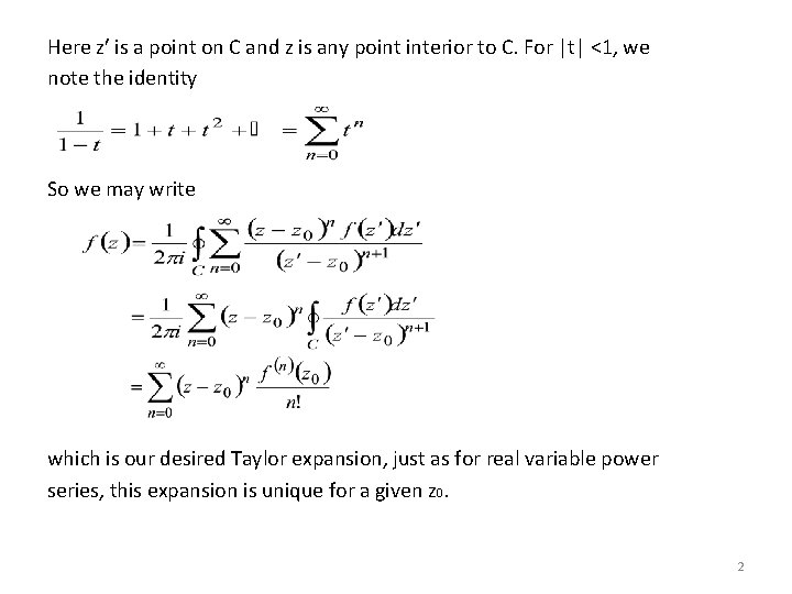 Here z is a point on C and z is any point interior to Here z is a point on C and z is any point interior to