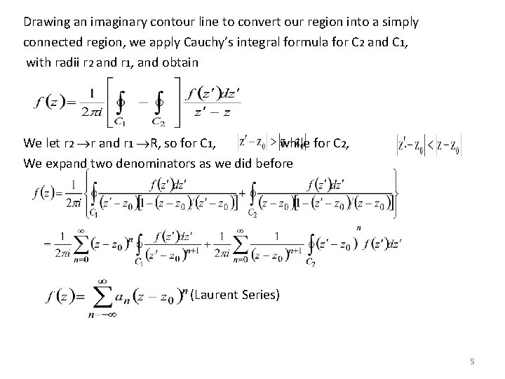 Drawing an imaginary contour line to convert our region into a simply connected region, Drawing an imaginary contour line to convert our region into a simply connected region,