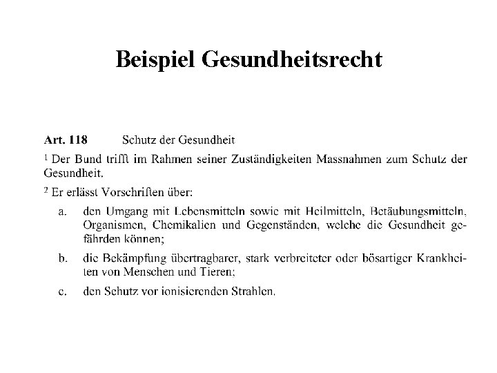 Beispiel Gesundheitsrecht 