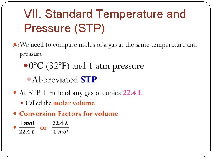 VII. Standard Temperature and Pressure (STP) 