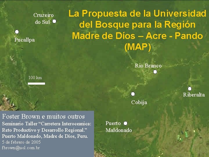 Cruzeiro do Sul Pucallpa La Propuesta de la Universidad del Bosque para la Región