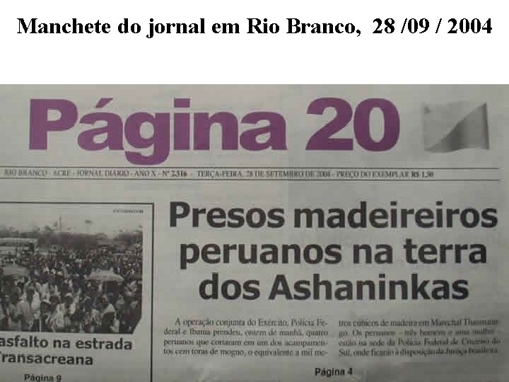 Manchete do jornal em Rio Branco, 28 /09 / 2004 