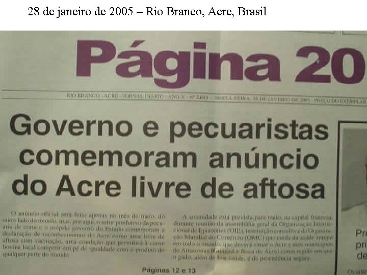 28 de janeiro de 2005 – Rio Branco, Acre, Brasil 