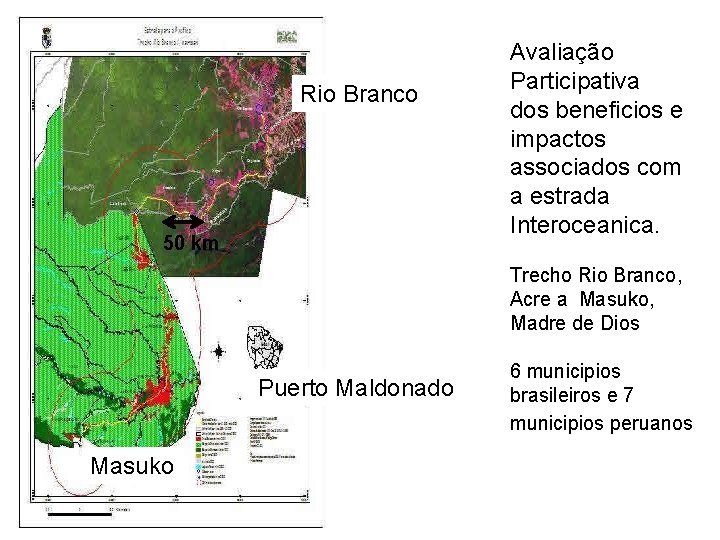 Rio Branco 50 km Avaliação Participativa dos beneficios e impactos associados com a estrada