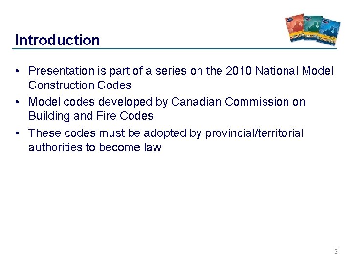 Introduction • Presentation is part of a series on the 2010 National Model Construction Introduction • Presentation is part of a series on the 2010 National Model Construction