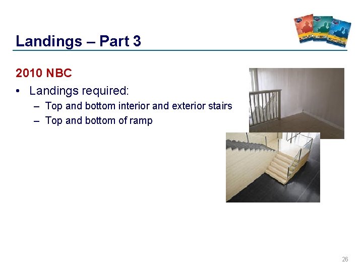 Landings – Part 3 2010 NBC • Landings required: – Top and bottom interior Landings – Part 3 2010 NBC • Landings required: – Top and bottom interior